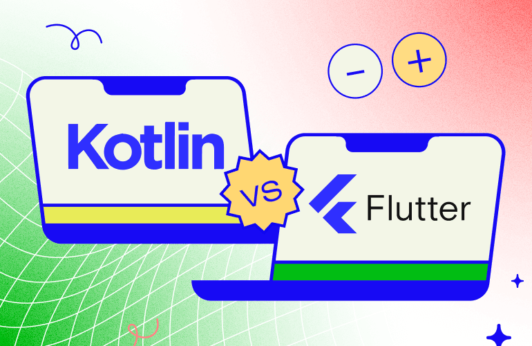 Flutter vs Kotlin Multiplatform: гайд для бизнеса